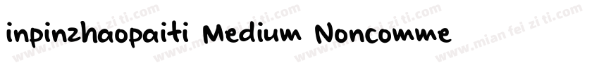 inpinzhaopaiti Medium Noncommercial字体转换